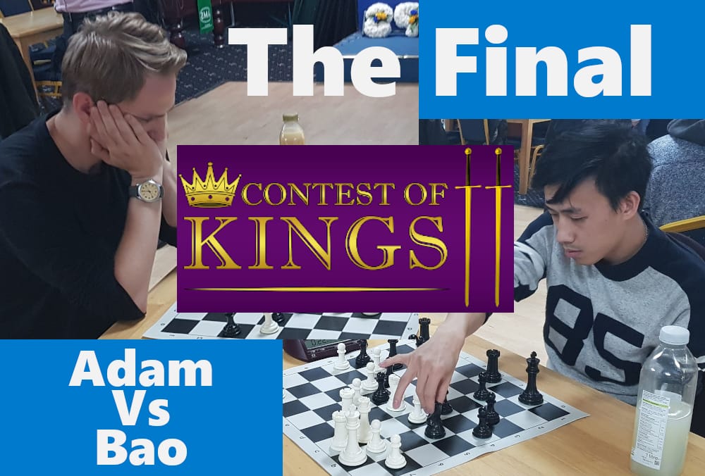 The Contest of Kings final: Adam Vs Bao