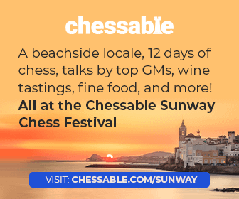 Play the Chessable Sunway hess Festival